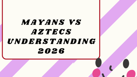 Mayans vs Aztecs Understanding 2026