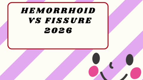 Hemorrhoid vs Fissure2026
